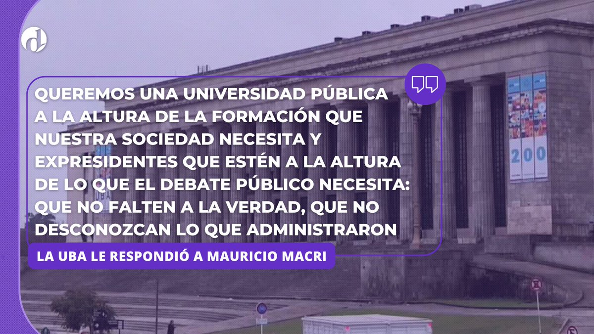 ❗️La respuesta de la Universidad de Buenos Aires a los dichos de Mauricio Macri: "O tiene un profundo desconocimiento sobre el tema o falta groseramente a la verdad"
