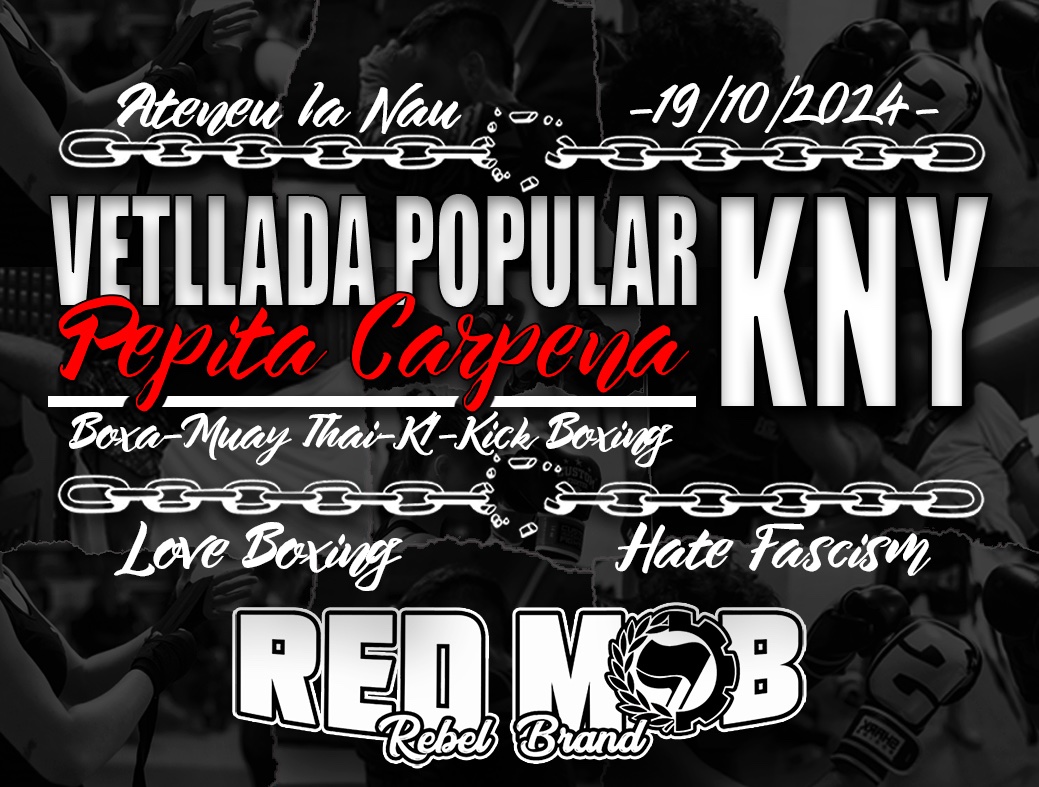 RedMobRB's tweet photo. El sábado 19 de octubre estaremos con nuestro stand en la velada organizada por el Gimnàs Popular KNY Pepita Carpena.
#redmob #rebelbrand #fcknzs #antifa #supportyourlocalantifa #goodnightwhitepride #antifascist #antifeixisme #antifascismo #antifeixistes #loveboxinghatefascism https://t.co/o1Rjy2iszx