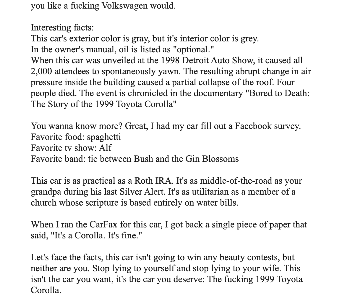 Want to write great copy?  

Study this  

"1999 Toyota Corolla - Fine AF"  

Absolute masterclass

Just read it

Thank me later