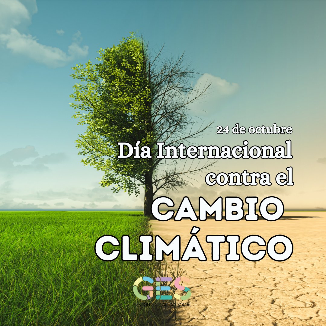 Día Internacional contra el Cambio Climático, para alertar a la comunidad mundial acerca de los efectos nocivos y devastadores del cambio climático en el planeta.