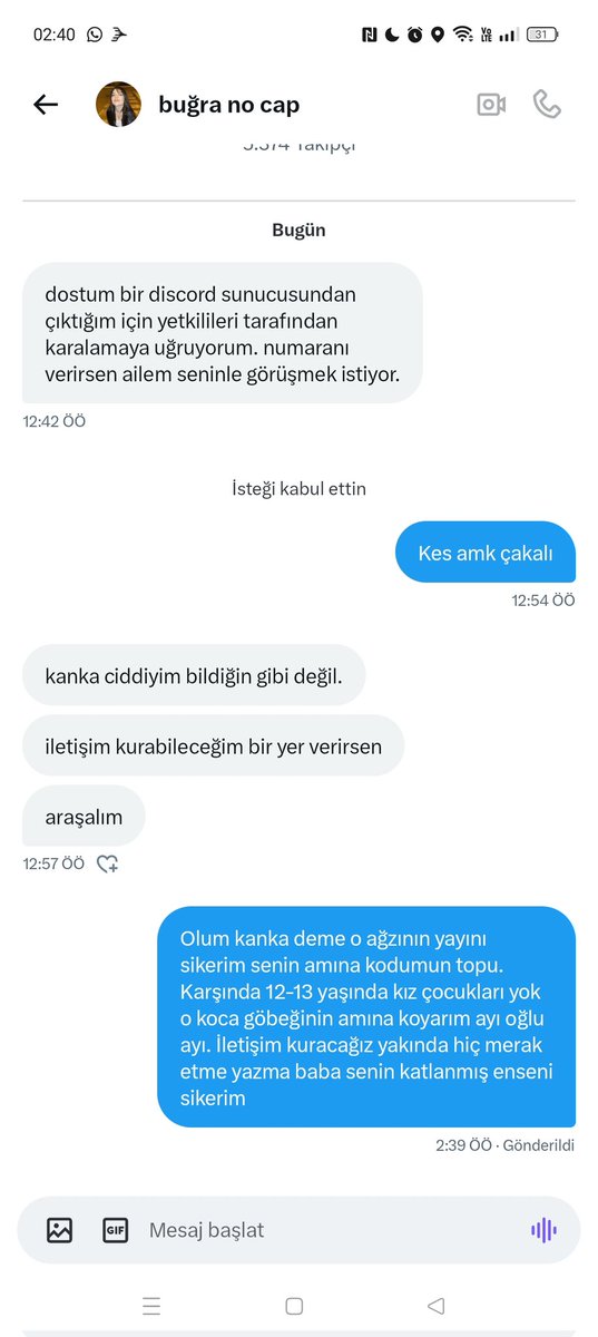 Rahatsız oevladı.