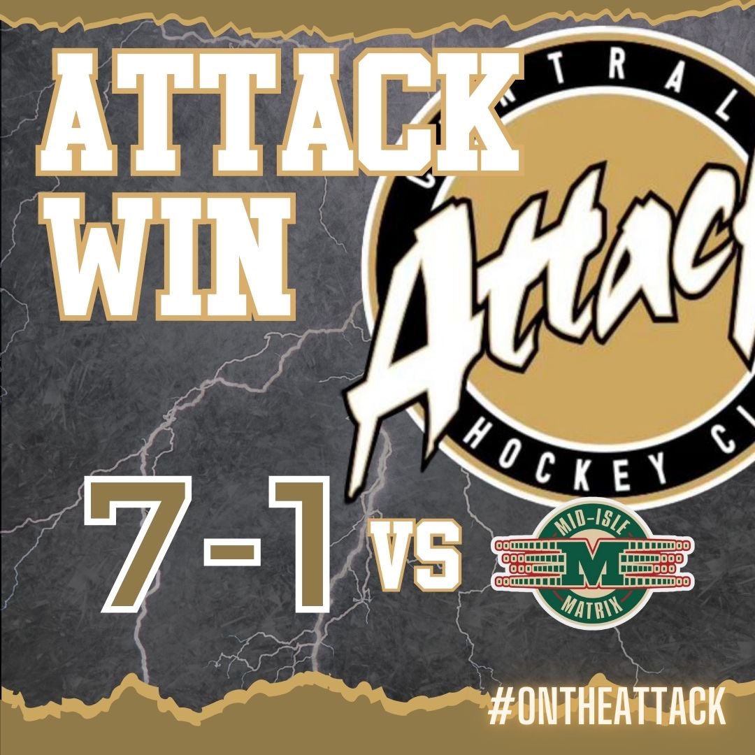 DUB!

The Central Attack start the season with a W taking down the Mid-Isle Matrix 7-1

Great team effort backstopped by a 13 save performance from Felix Hatton 

🚨Sam Dunn(x2)
🚨Quincy Maclennan (x2)
🚨Dion Broussard 
🚨Quinn MacDonald 
🚨Tye Murnaghan

#OnTheAttack🟡⚫️