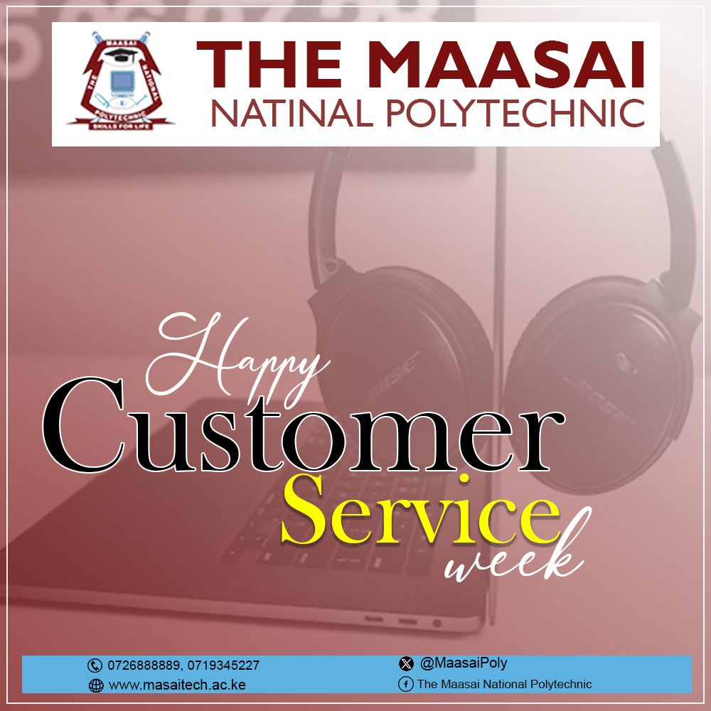 MaasaiPoly's tweet image. Happy Customer Service Week! 
We are thrilled you chose The Maasai National Polytechnic.Thanks for being part of the adventure.
#customerservice
 #SeptemberIntake2024
#maasaipoly