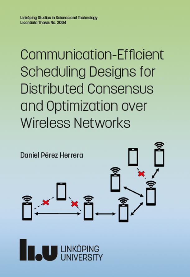 Licentiate seminar this week: Daniel Pérez Herrera, Communication-Efficient Scheduling Designs for Distributed Consensus and Optimiz... Friday 11 October, 10:15 in Systemet, B Building, Campus Valla, Linköping  urn.kb.se/resolve?urn=ur… #LiU
