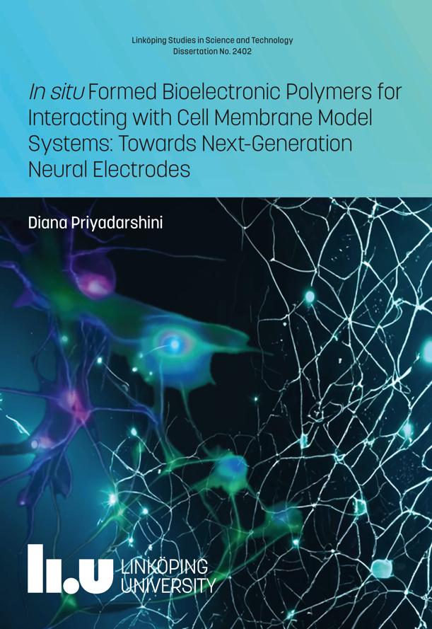 Ph.D. defence this week: Diana Priyadarshini, &lt;em&gt;In situ&lt;/em&gt; Formed Bioelectronic Polymers for Interacting with Cell Membran... Friday 11 October, 10:00 in K1, Kåkenhus, Campus Norrköping, Norrköping  urn.kb.se/resolve?urn=ur… #LiU