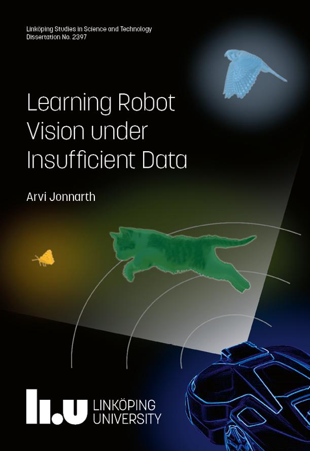 Ph.D. defence this week: Arvi Jonnarth, Learning Robot Vision under Insufficient Data Friday 11 October, 10:15 in Ada Lovelace, B-building, Campus Valla, Linköping  urn.kb.se/resolve?urn=ur… #LiU