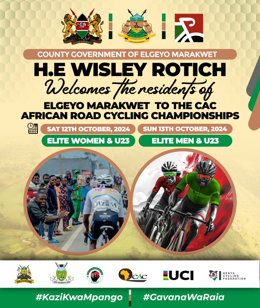 ElgeyoMarakwetC's tweet photo. Governor H.E. @rotichwisley invites you to join us on 12th &amp; 13th October for the Africa Road Cycling Championship! 
#KaziKwaMpango #GavanaWaRaia 
#CACAfricanCycling2024 https://t.co/C5MgJJgmCB