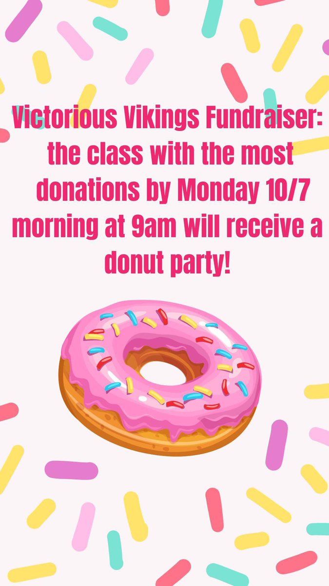 VerdeK8 PTSA (@verdepta) on Twitter photo Victorious Vikings Fundraiser: the class with the most donations by Monday 10/7 morning will receive a donut party! Check your email for your students' fundraising link! Thank you for your support! Victorious Vikings Fundraiser: the class with the most donations by Monday 10/7 morning will receive a donut party! Check your email for your students' fundraising link! Thank you for your support!