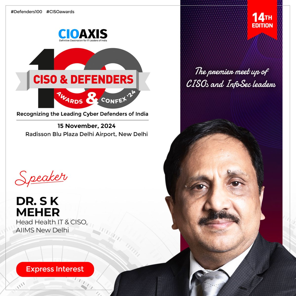 🎙Thrilled to announce that Dr. S K Meher, Head Health IT and CISO, <a href="/aiims_newdelhi/">AIIMS, New Delhi 🇮🇳</a>, will be joining us as a speaker at the #CISO &amp; #Defenders100 Awards &amp; Confex, happening in New Delhi on November 15, 2024.

For #Nominations &amp; #Partnerships: lnkd.in/gvb6zEpx