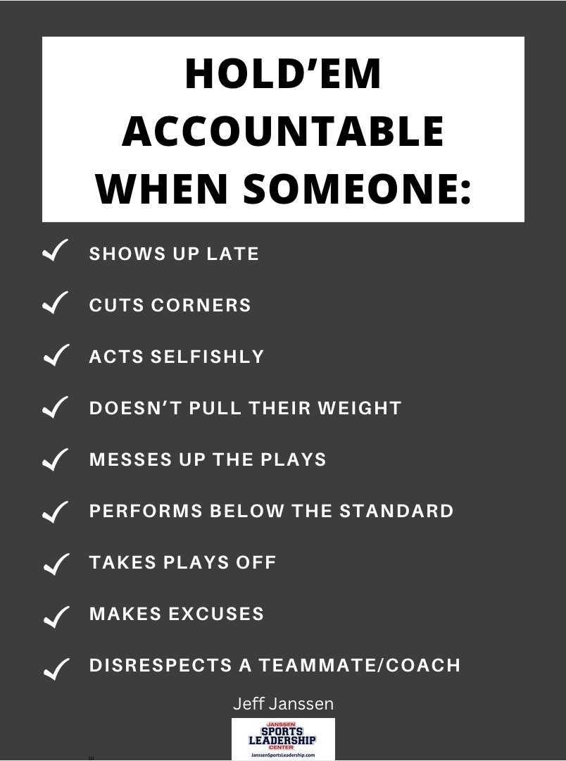 HOLD'EM ACCOUNTABLE WHEN SOMEONE:
#LeadershipMatters #CultureWins
