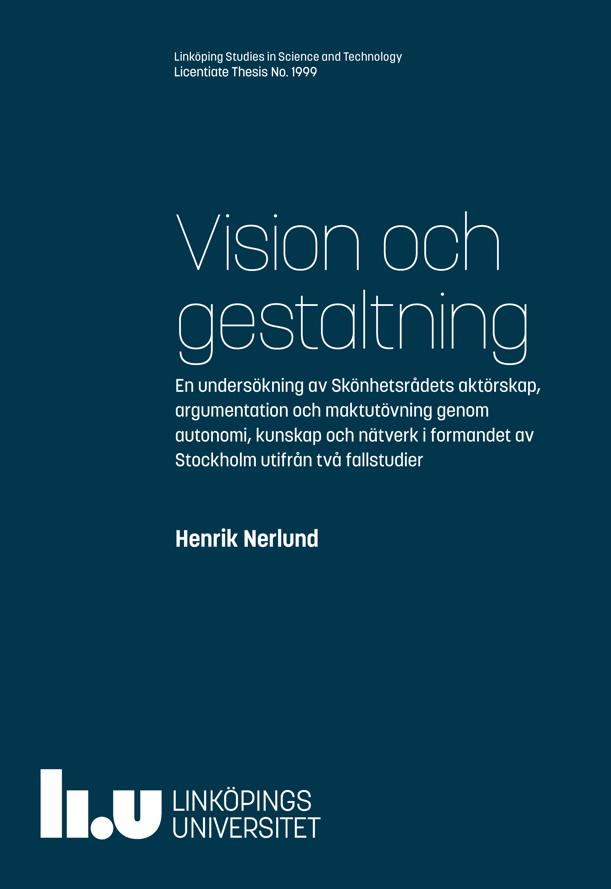 Licentiate seminar this week: Henrik Nerlund, Vision och gestaltning Friday 11 October, 13:15 in Malmstensalen, Campus Lidingö, Stockholm  urn.kb.se/resolve?urn=ur… #LiU