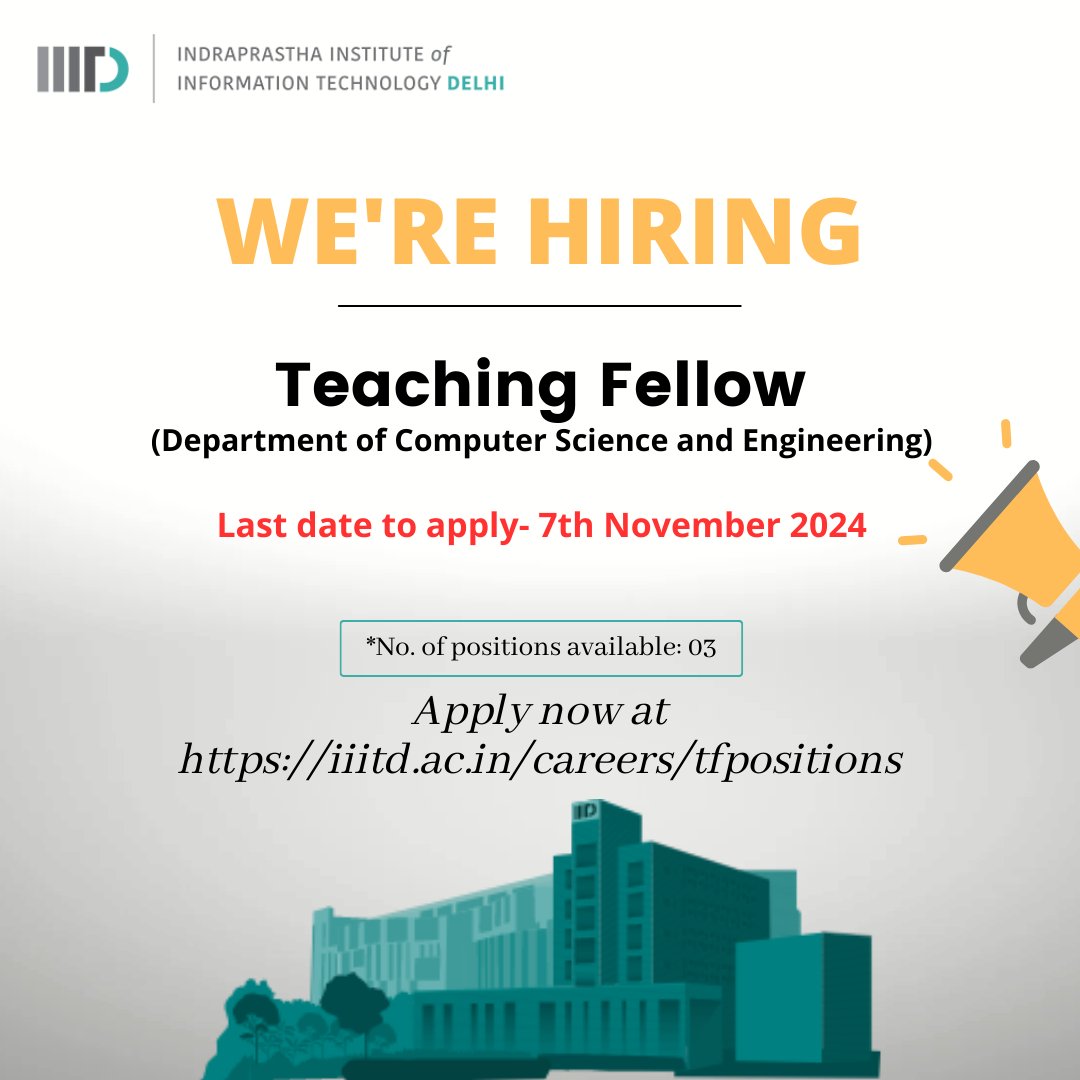 IIITDelhi's tweet image. IIIT-Delhi is inviting applications for the position of Teaching Fellow @cseiiitd.
No. of positions: 3
Qualifications: An applicant must have an M.Tech. degree from a reputed Institute/University in CSE with a good academic record throughout. Preference will be…