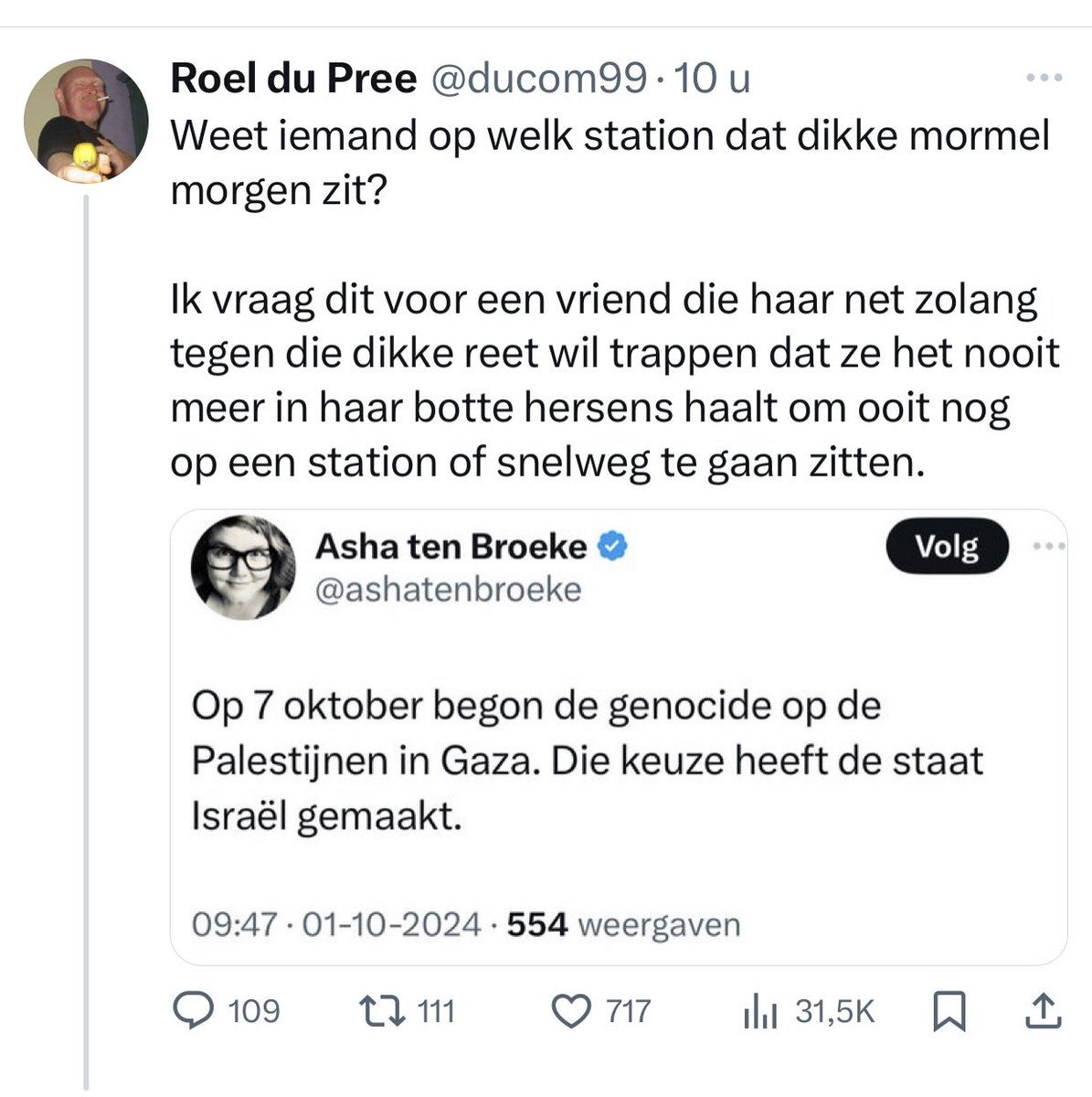 ashatenbroeke's tweet image. 717 mensen vinden het leuk als ik vanavond bij de sit-in in elkaar geslagen word. Er volgt een gesprek over door wie eigenlijk (‘een vriend van me vroeg dat ook al’) en hoe dan precies (‘met schoenen met stalen neuzen en spikes’). Wtf.