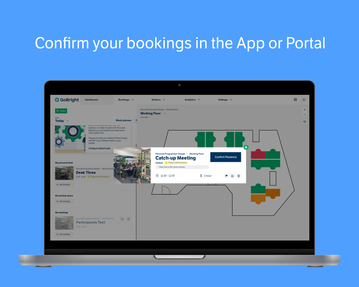 Introducing Early Confirmation

Sometimes, your workday doesn't go as planned. You may need to visit a client unexpectedly or handle a personal emergency, and in the rush, forget to cancel your booked workplace or parking spot. Fortunately, GoBright helps by automatically