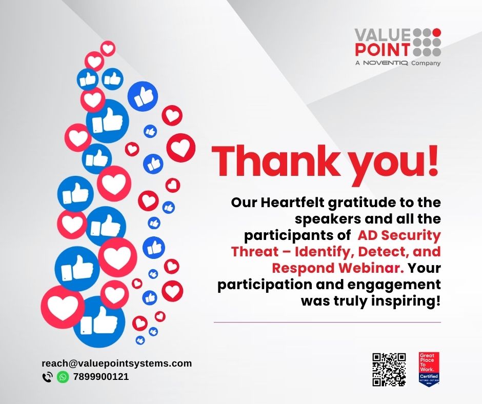 valuepointsys's tweet image. 🌟 Thanks to everyone who joined the @valuepointsys  webinar on AD Security Threats! 🎉 Special thanks to @CrowdStrike for their valuable insights. Stay tuned for more! 🚀 
#ADSecurity #CyberSecurity #ValuePointSystems