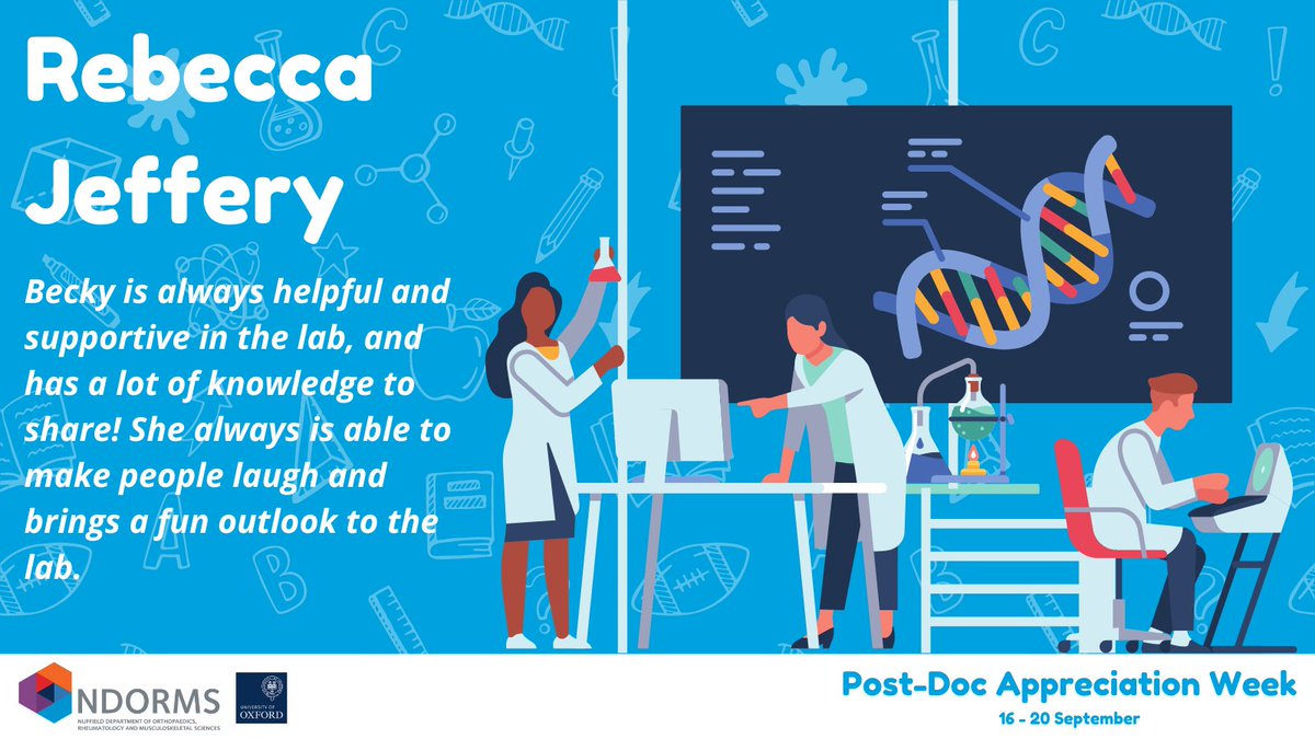 ‘Becky is always helpful and supportive in the lab, and has a lot of knowledge to share! She always is able to make people laugh and brings a fun outlook to the lab.’