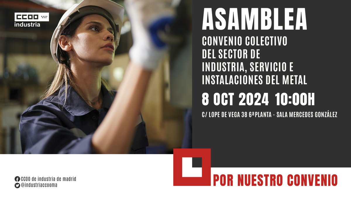 industriaccooma's tweet photo. 📣 Asamblea Convenio por el convenio del metal 

🗓️ 8.10.24
🕙 10h
🏭Sala Mercedes González (C/ Lope de Vega 38- 6ªPlanta)

⛔ La patronal está bloqueando la mesa de negociación

🗣️Te informaremos de lo que esta ocurriendo

🔥 Por nuestro convenio ⚠️ Es muy importante que asistas https://t.co/G7ystg1UsA