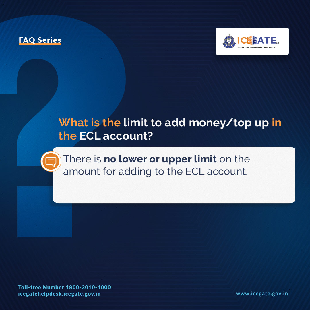 ICEGATE_CBIC's tweet image. What is the limit to add money/top up in the ECL account?

Answer - There is no lower or upper limit on the amount for adding to the ECL account.

#ECL #ICEGATE #FAQSeries