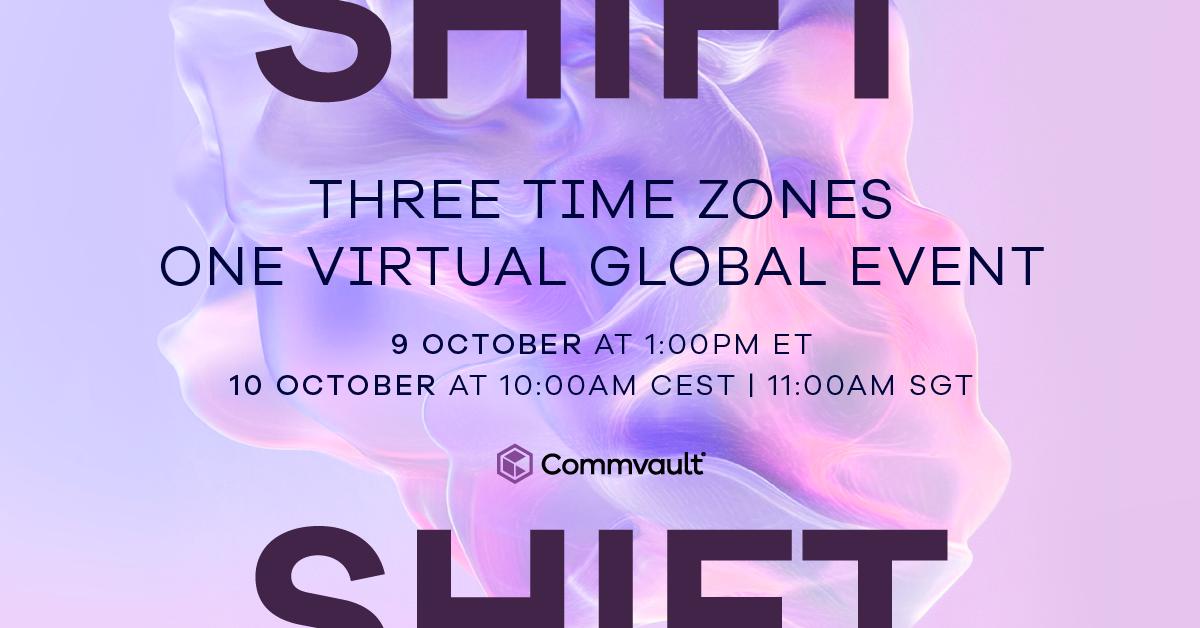 We’re almost there! #CommvaultSHIFT is just around the corner, and you can join from anywhere across the globe! 🌍

With three time zones to choose from — it’s easier than ever to be part of this virtual global event.  There’s still time to register: ow.ly/1s9x30sGZgt