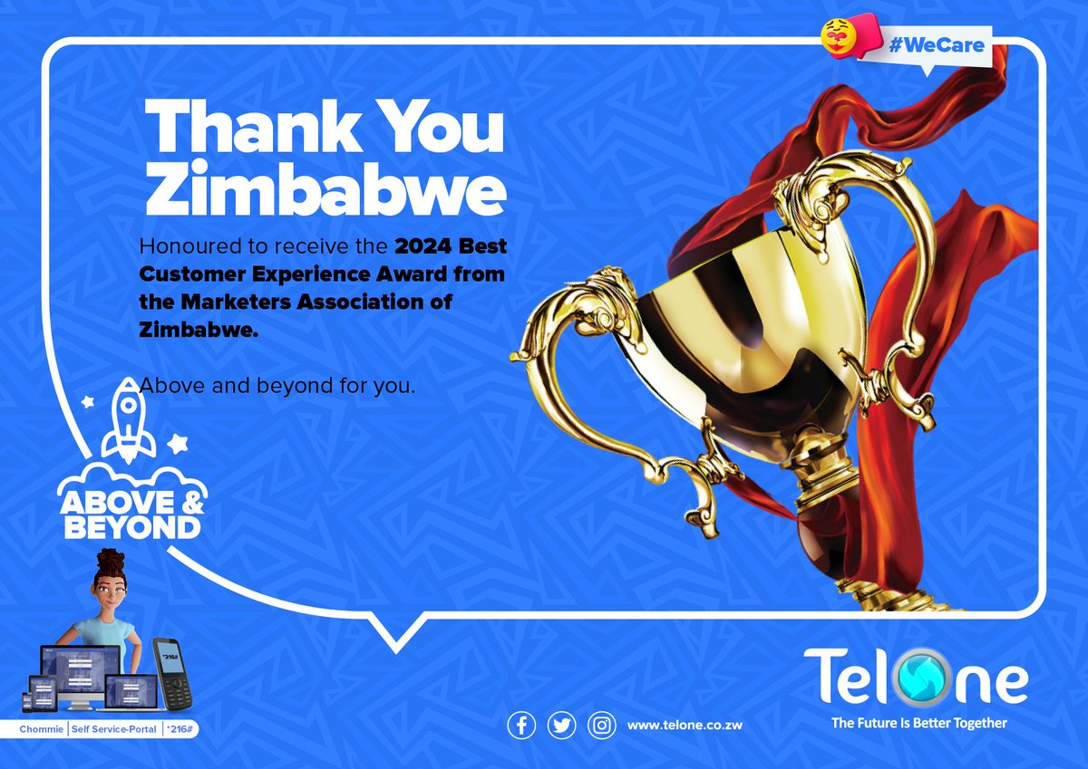 Thank you Zimbabwe

Honored to receive the 2024 Best Customer Experience Award from the Marketers Association of Zimbabwe
#AboveAndBeyond
#WeCare