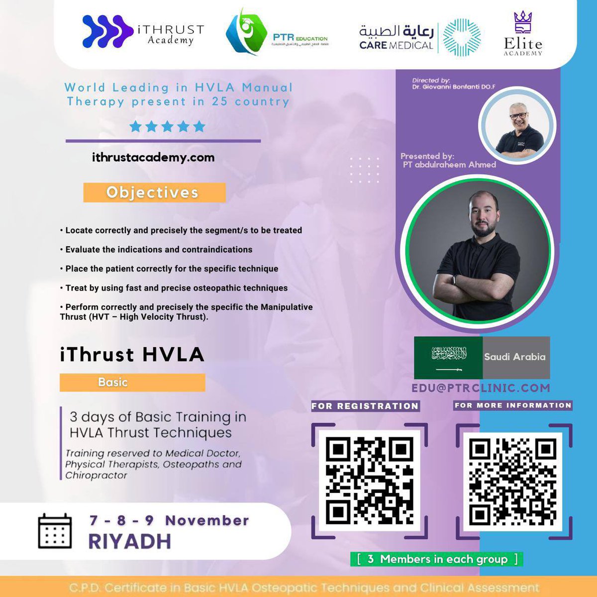 نتشرف في اكاديمية إليت وبالشراكة مع اكاديمية PTR ان نعلن عن اقامة دورة *iThrust HVLA*

شهادة ممارس معتمد من 
iThrust Academy 🇮🇹

لمدة ثلاث ايام حضوريه بمدينة الرياض 🇸🇦

رسوم التسجيل :
- الافراد : 2500 ﷼ 
- ⁠المجموعات 3-5 : 2200

للتسجيل : 
 salla.sa/elite-academy