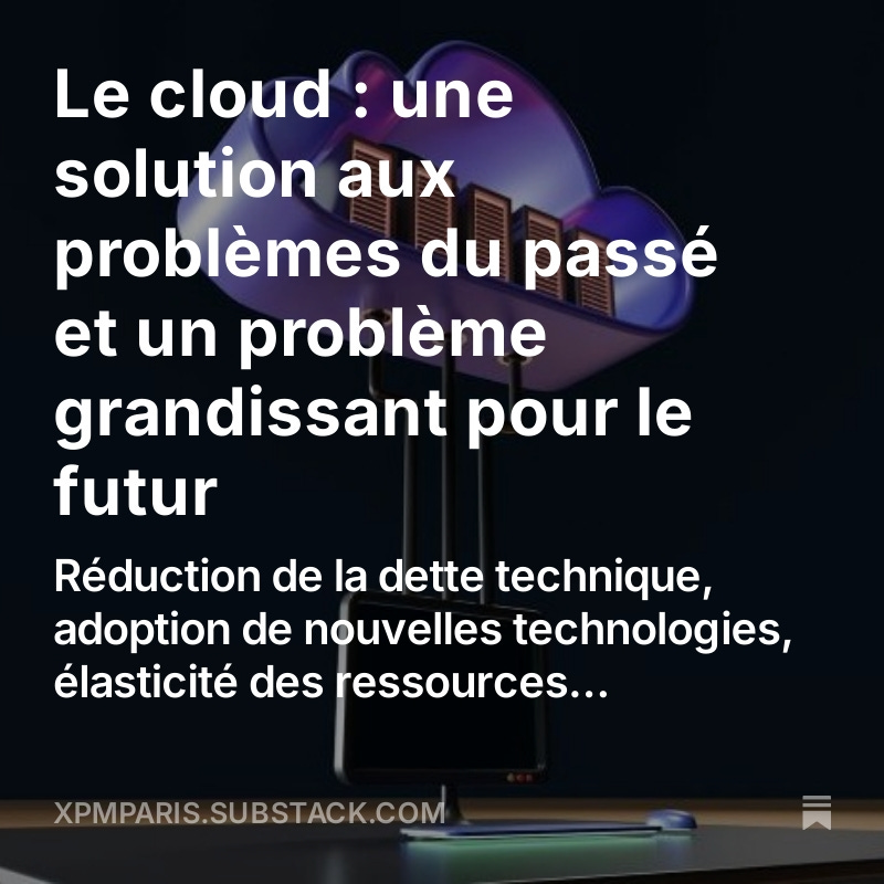 Le cloud : une solution aux problèmes du passé et un problème grandissant pour le futur

Découvrez notre #newsletter mensuelle Impact Digital dès maintenant !

open.substack.com/pub/xpmparis/p…

#managementdetransition #managementdetransitionaugmenté #DSI #cloud #XPM
