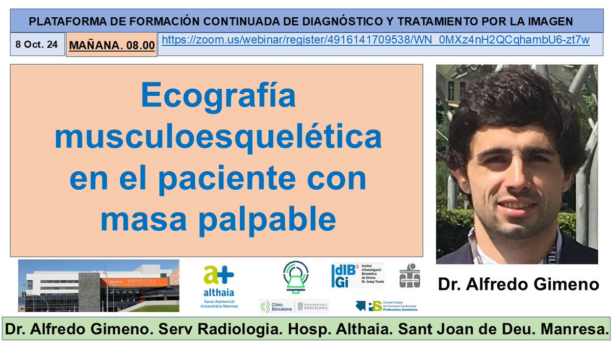 Sesión “Ecografía musculoesquelética en el paciente con masa palpable” del Dr Alfredo Gimeno 8 Octubre.  (08.00-09.00). Para participar sólo hace falta clicar el siguiente link y hacer el registro:
zoom.us/webinar/regist…