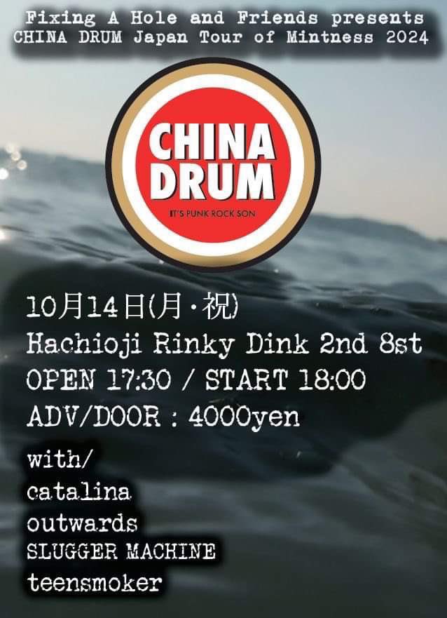 Catalina (@catalina1_japan) on Twitter photo 【来週です】
2024/10/14(月祝)Hachioji Rinky Dink 2nd 8st
Fixing A Hole and Friends presents
"CHINA DRUM Japan Tour of Mintness 2024"
CHINA DRUM
catalina
outwards
Slugger Machine
teensmoker
OP/ST:17:30/18:00
ADV/DOOR:4,000yen
Contact:mail@fixingahole.sakura.ne.jp 【来週です】
2024/10/14(月祝)Hachioji Rinky Dink 2nd 8st
Fixing A Hole and Friends presents
"CHINA DRUM Japan Tour of Mintness 2024"
CHINA DRUM
catalina
outwards
Slugger Machine
teensmoker
OP/ST:17:30/18:00
ADV/DOOR:4,000yen
Contact:mail@fixingahole.sakura.ne.jp
