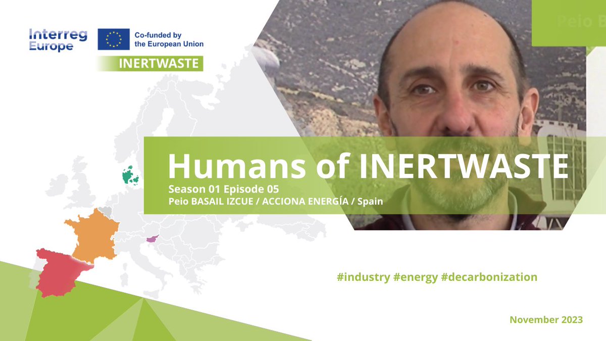 📺Season's final of Humans of INERTWASTE is out!
It features Peio Basail Izcue and the company <a href="/ACCIONA/">ACCIONA</a> 

👇Watch it here and get ready for season 02!
interregeurope.eu/inertwaste/new…