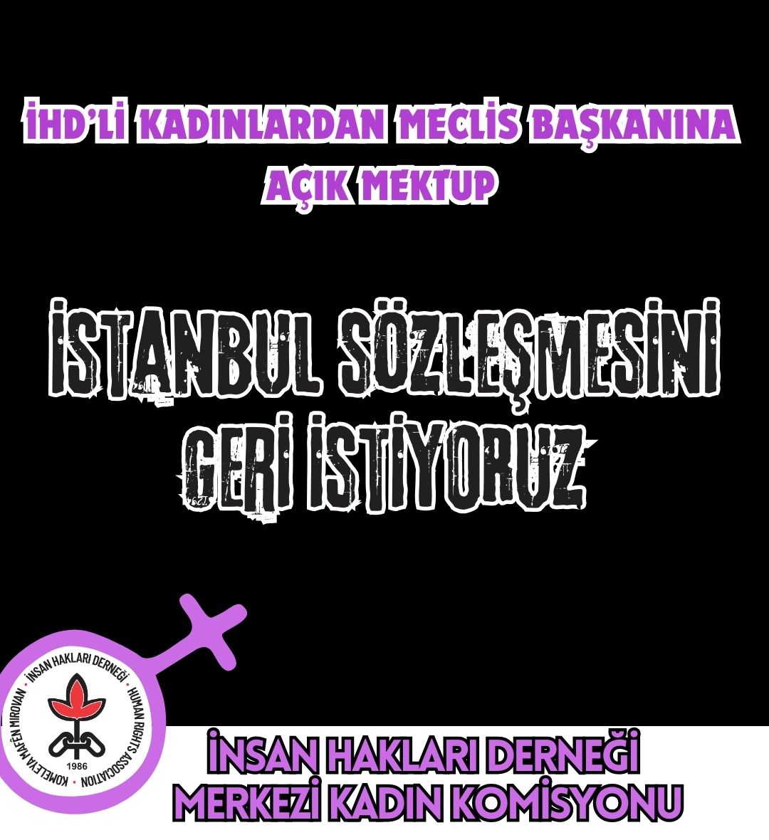 Meclis başkanına açık mektubumuzdur; 
 #İstanbulSözleşmesi’nin ruhuna ve uygulamasına ne kadar ihtiyacımızın olduğunu daha net anladığımız bu günlerde size bu çağrıyı yapmayı gerekli gördük.

Mektubun tamamı:ihd.org.tr/tbmm-baskanlig…