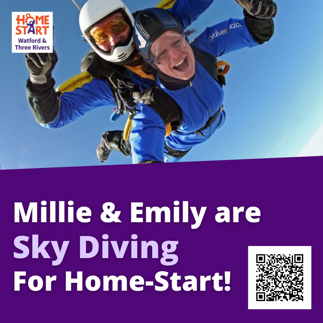 Millie &amp; Emily will be taking the leap—literally, In just over a week's time for Home-Start Watford. 🛩

From 10,000ft in the sky to free-falling for about 30-40 Millie &amp; Emily will be facing their fears of heights.

Please support them by scanning the QR code.