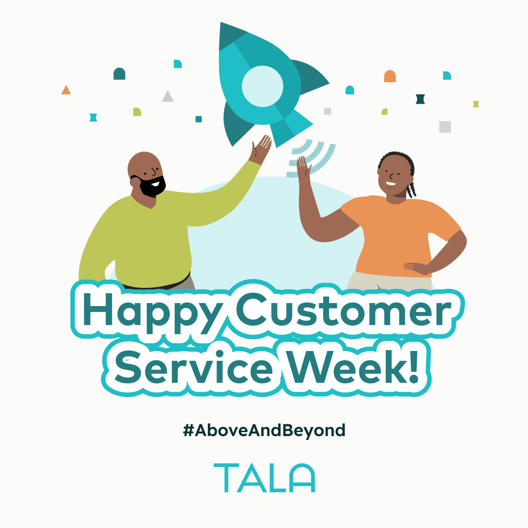 TalaKenya's tweet photo. #HappyCustomerServiceWeek our dear customers. Our promise remains to go above and beyond in service delivery. #AsanTENi https://t.co/xrLTH39Ol2