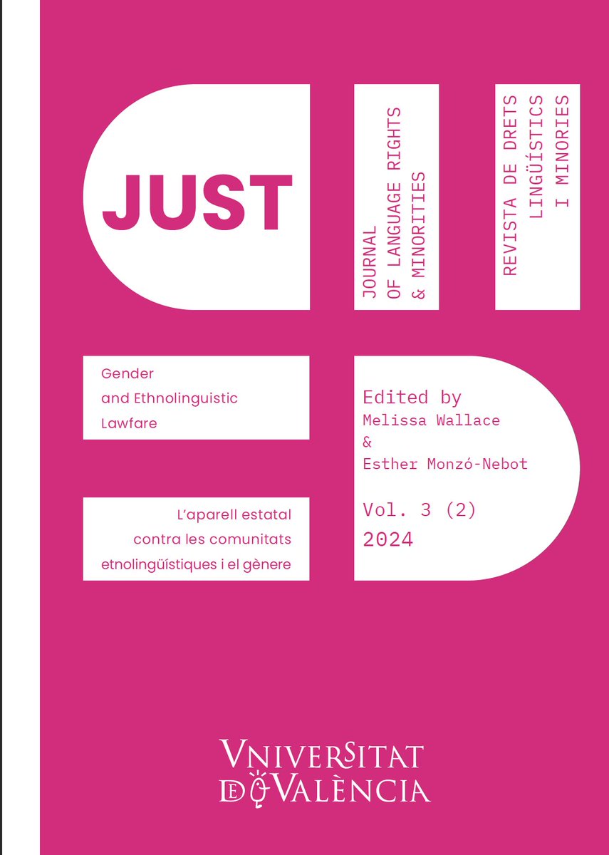 New issue of Just. Journal of Language Rights &amp; Minorities on Gender and Ethnolinguistic Lawfare. Editors: Melissa Wallace &amp; Esther Monzó-Nebot. #LanguageRightsMinorities bit.ly/LawfareJust