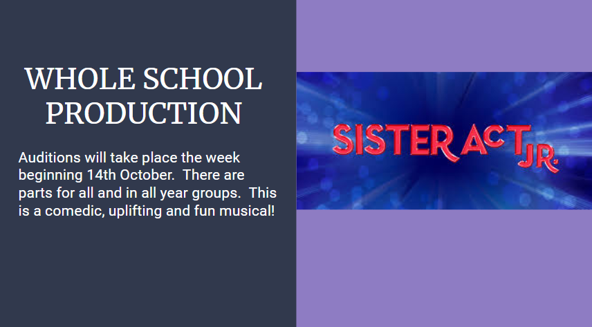 Auditions for this year's production of Sister Act Jr. start next week! See the Drama Department for more information