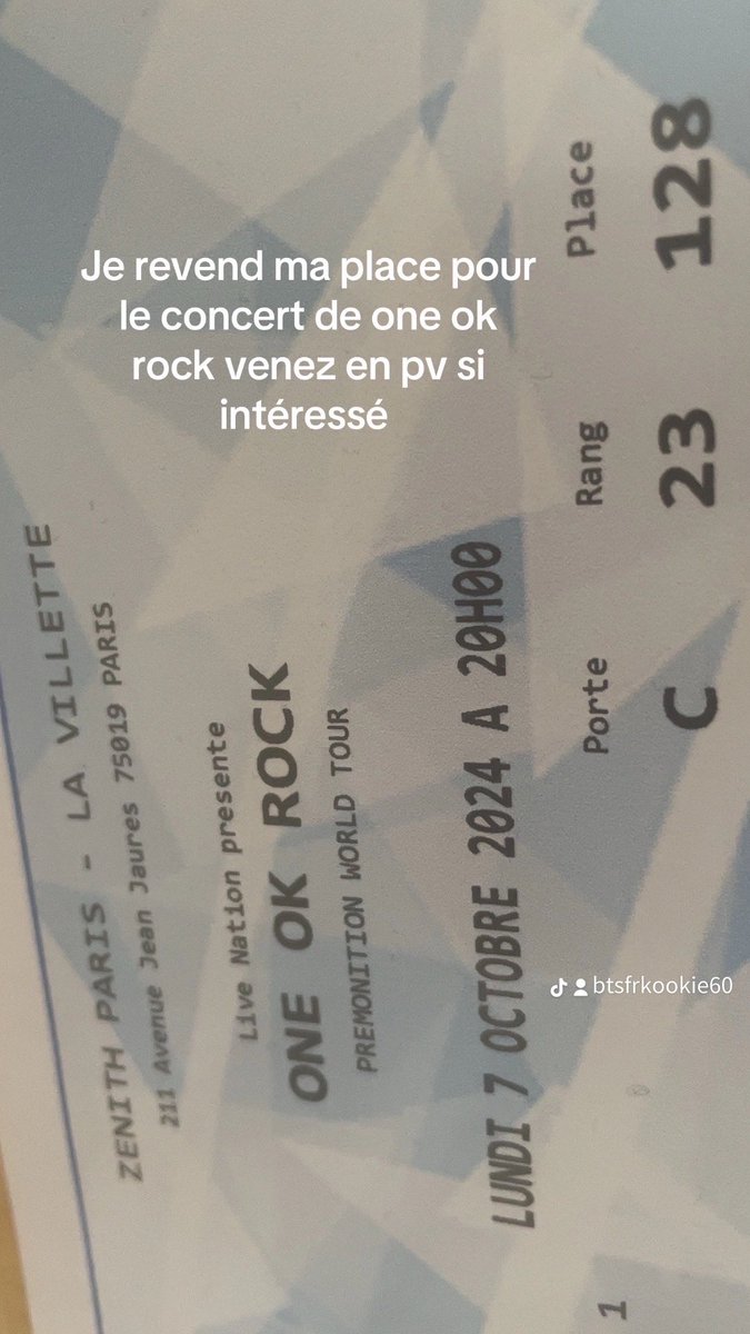 Lealeaa60's tweet photo. Je vend ma place pour le concert de one ok rock ce soir au zenith la Villette c’est une catégorie 1 achetée à 62 € #ONEOKROCK #concert #zenith #paris #lavilette #placedeconcert https://t.co/wpqVfqaTVn