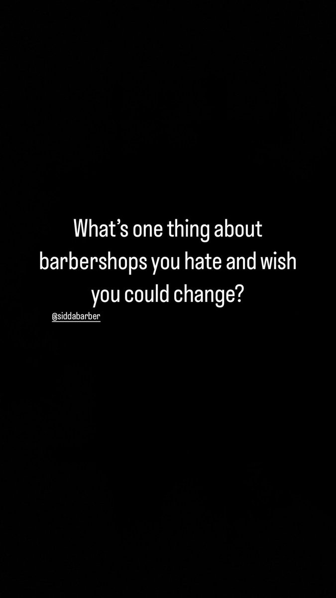 What's one thing about barbershops you hate and wish you could change? What's the most annoying thing you've experienced at a barbershop?
Let's hear the truth

#barber #barbering #questions