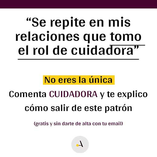 ¿Te ocurre que en tus relaciones, a menudo se repite el patrón de que tomas el rol de cuidadora? ¿Te molesta no saber porqué y quieres cambiarlo? ¡Este mecanismo tiene un sentido!

¿Quieres entender el patrón que está detrás de todo esto?. Escríbeme y te explico.