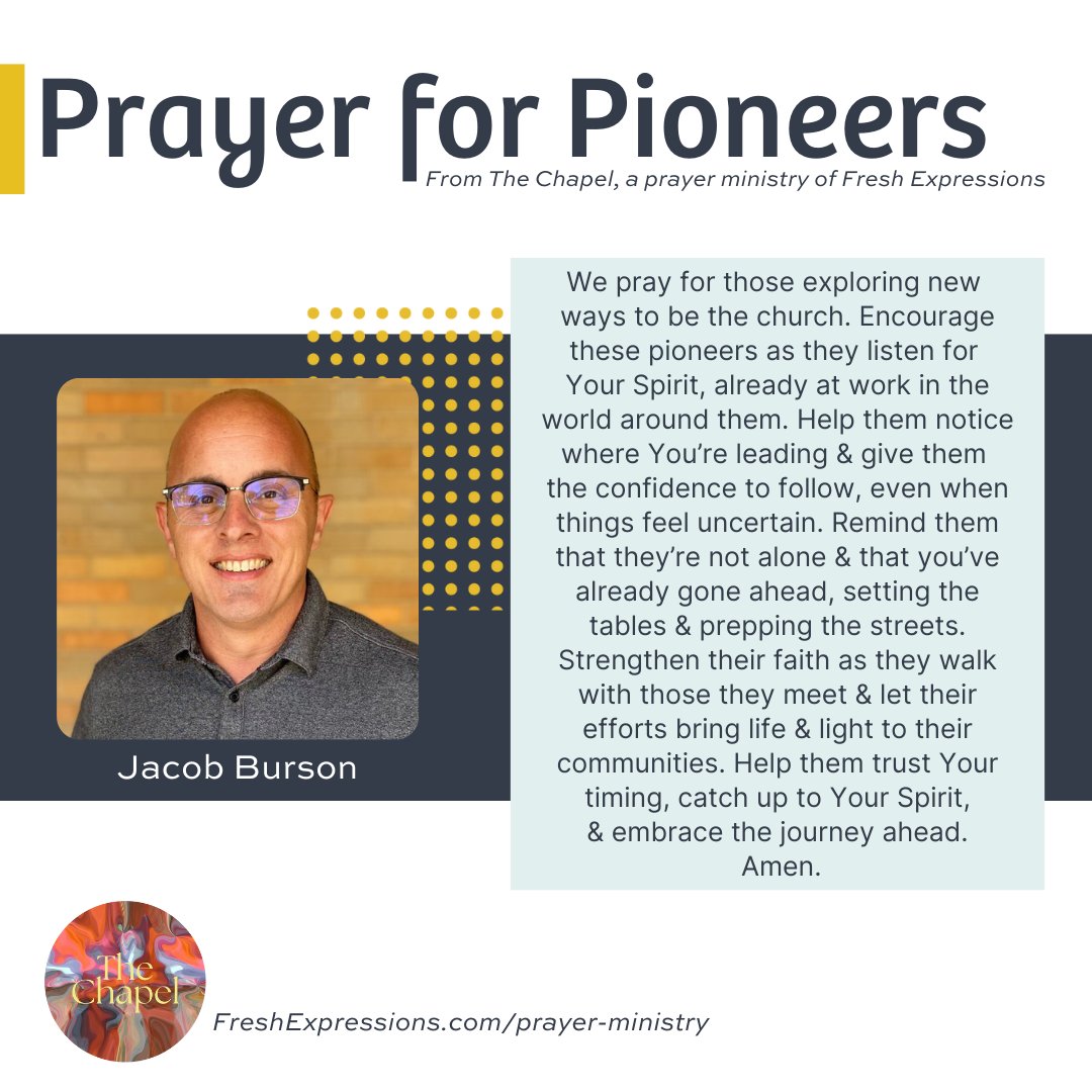 A prayer for pioneers.
From The Chapel (The Chapel) a prayer ministry of Fresh Expressions
FreshExpressions.com/prayer-ministry
#prayerforpioneers