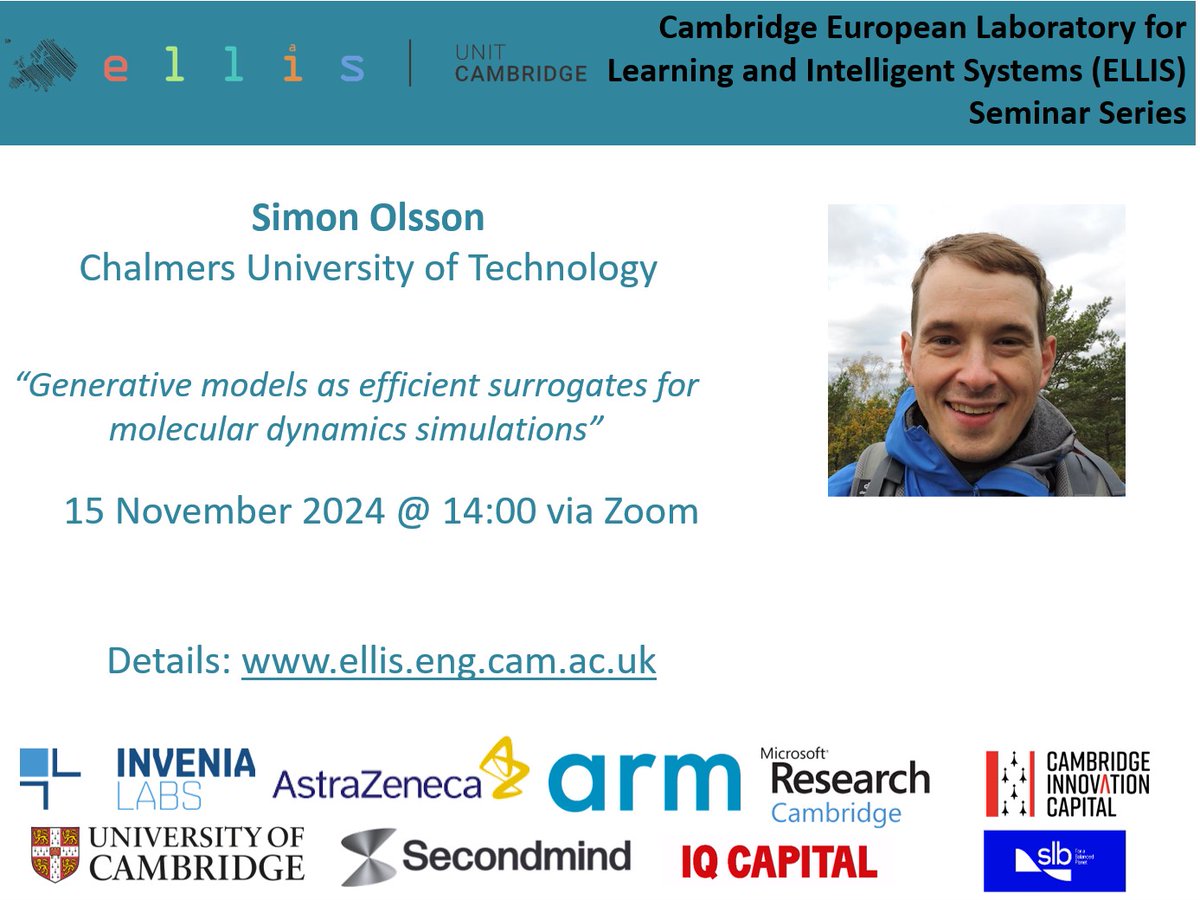 CambridgeEllisUnit (@cambridgeellis) on Twitter photo Next month we are thrilled to be hosting <a href="/smnlssn/">Simon Olsson</a>
in our Seminar Series for his talk on Generative models as efficient surrogates for molecular dynamics simulations.
<a href="/Cambridge_Uni/">Cambridge University</a> <a href="/Cambridge_Eng/">Engineering Dept</a> <a href="/ELLISforEurope/">ELLIS</a> #AI #MachineLearning
ellis.eng.cam.ac.uk/cambridge-elli… Next month we are thrilled to be hosting <a href="/smnlssn/">Simon Olsson</a>
in our Seminar Series for his talk on Generative models as efficient surrogates for molecular dynamics simulations.
<a href="/Cambridge_Uni/">Cambridge University</a> <a href="/Cambridge_Eng/">Engineering Dept</a> <a href="/ELLISforEurope/">ELLIS</a> #AI #MachineLearning
ellis.eng.cam.ac.uk/cambridge-elli…