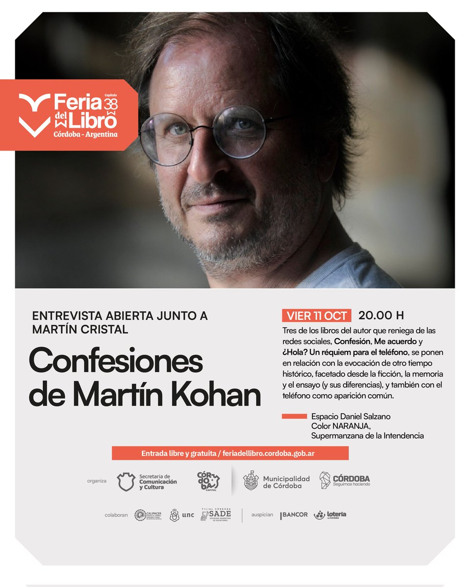 Este viernes 11 de octubre tendré el gusto de conversar con Martín Kohan en la #FeriadelLibro de #Córdoba. Todos invitados.