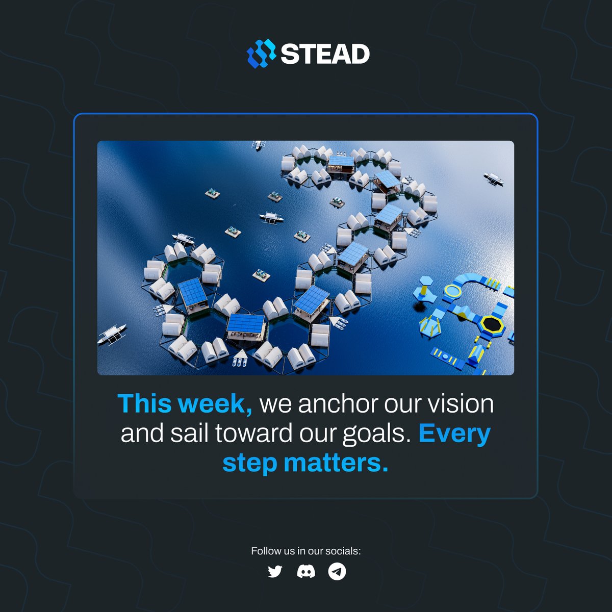 At STEAD, every step forward is a step toward building a sustainable future. This week, let's anchor our vision and push closer to our goals.