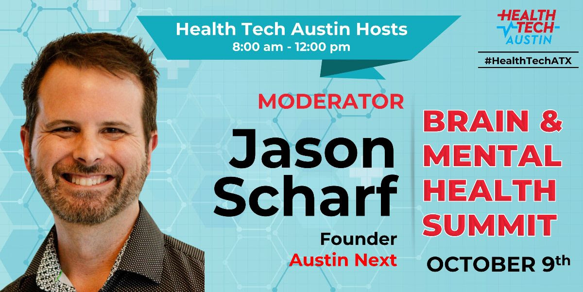 Jason_A_Scharf's tweet image. Excited to be moderating "Catalyzing Transformation in Brain &amp;amp; Mental Health: Innovating in Tech, Care Delivery, and Business Simultaneously" at @HealthTechATX's  Brain &amp;amp; Mental Health Summit this Wed