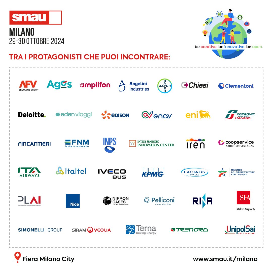 SMAU (@smaunotes) on Twitter photo Insieme, innovare è più facile: trova il partner che completi la tua visione.
Crea legami che ispirano il cambiamento a SMAU Milano 👥
<a href="/EdisonNews/">Edison News</a> <a href="/AngeliniPhIT/">Angelini Pharma Italia</a> <a href="/gruppoiren/">Gruppo Iren</a> <a href="/TernaSpA/">TernaSpA</a> <a href="/INPS_it/">INPS</a> <a href="/Italtel/">Italtel</a> <a href="/Amplifon/">Amplifon Group</a> <a href="/ChiesiItalia/">Chiesi Italia</a> <a href="/ENAVSpA/">ENAV</a> <a href="/FNM_Group/">FNM Group</a> <a href="/KPMG_Italy/">KPMG Italy</a> Insieme, innovare è più facile: trova il partner che completi la tua visione.
Crea legami che ispirano il cambiamento a SMAU Milano 👥
<a href="/EdisonNews/">Edison News</a> <a href="/AngeliniPhIT/">Angelini Pharma Italia</a> <a href="/gruppoiren/">Gruppo Iren</a> <a href="/TernaSpA/">TernaSpA</a> <a href="/INPS_it/">INPS</a> <a href="/Italtel/">Italtel</a> <a href="/Amplifon/">Amplifon Group</a> <a href="/ChiesiItalia/">Chiesi Italia</a> <a href="/ENAVSpA/">ENAV</a> <a href="/FNM_Group/">FNM Group</a> <a href="/KPMG_Italy/">KPMG Italy</a>