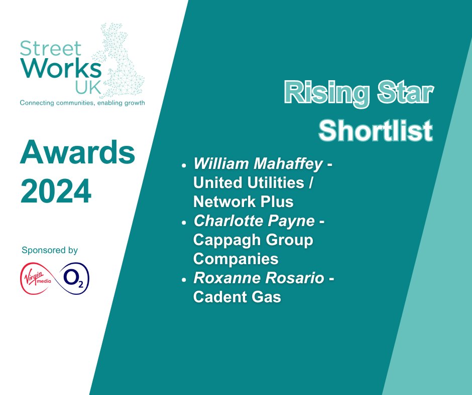 We are pleased to announce our shortlist for the Rising Star Award at Street Works UK's Awards 2024!  

Thanks to all who entered, we look forward to announcing our winners, and showcasing the best of our industry on 10th October in Parliament.