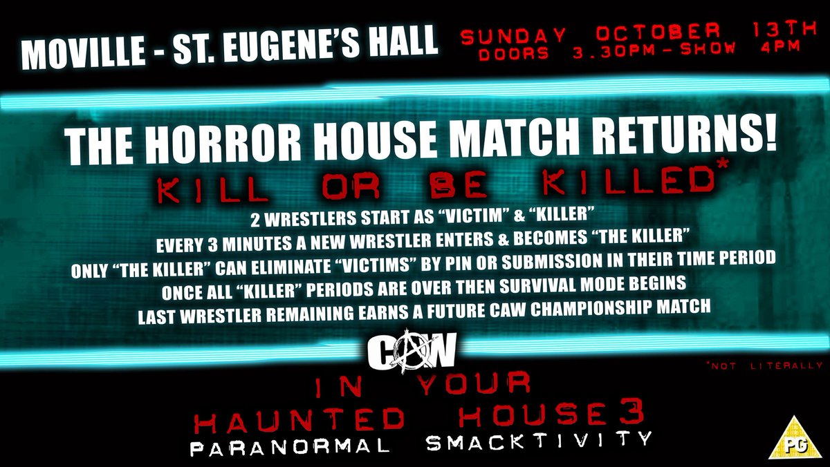 🔪 THE HORROR HOUSE MATCH RETURNS 🔪

Who will survive and earn a CAW Championship opportunity? Qualifiers earlier in the night.

Moville - THIS SUNDAY!

🎟 Message to reserve tickets 🎟