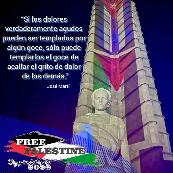 “Si los dolores verdaderamente agudos pueden ser templados por algún goce, sólo puede templarlos el goce de acallar el grito de dolor de los demás."
Cuba🇨🇺 se solidariza 🤝con la causa de Palestina🇵🇸.
#FreePalestina
#IzquierdaPinera