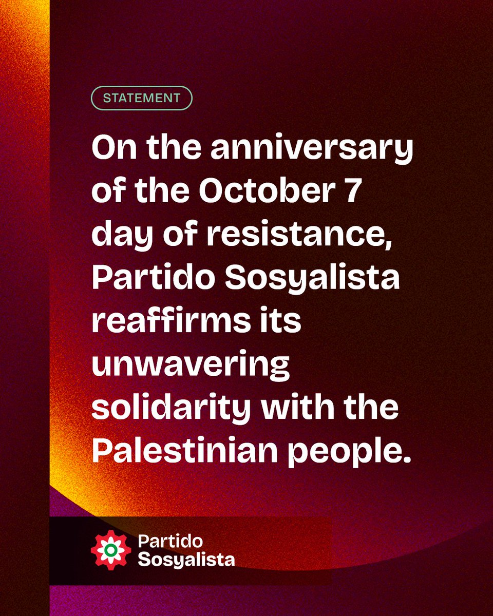 SosyalistaPH's tweet photo. 🇵🇸✊️ On the anniversary of the #October7th day of resistance, Partido Sosyalista reaffirms its unwavering solidarity with the Palestinian people. 

#FreePalestine

[1/2]

🌐https://t.co/FmgunWrNIX
✉️makilahok@sosyalista.ph https://t.co/VDFCTRNtBO