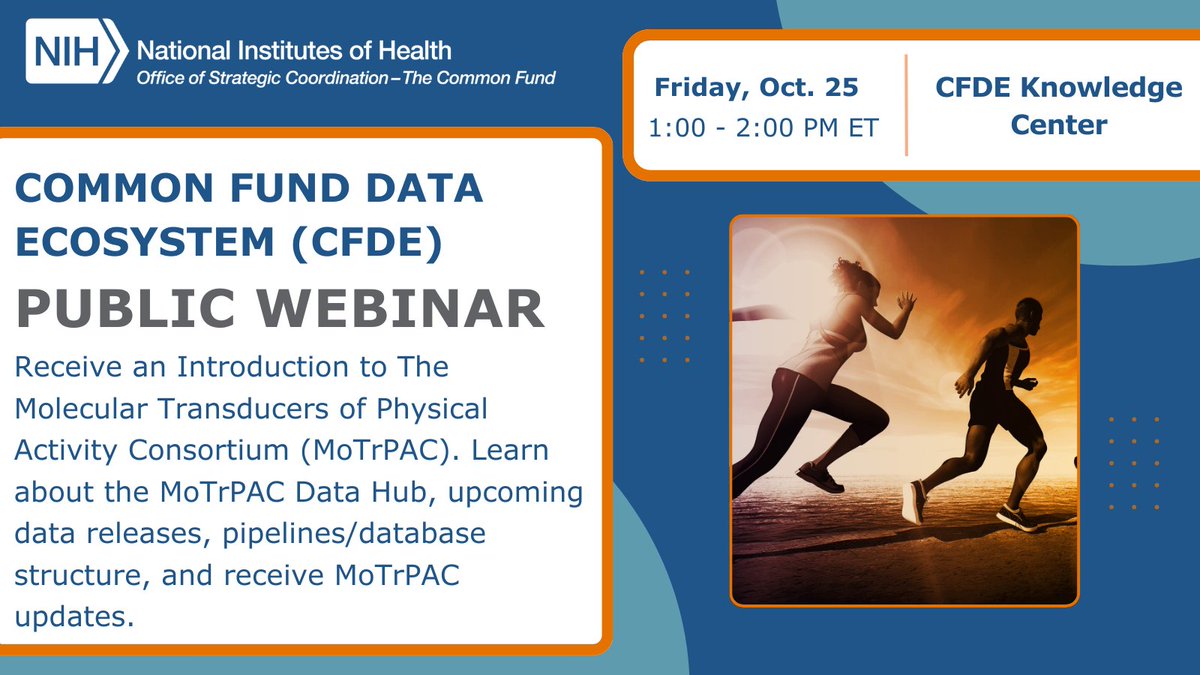 NIH_CommonFund's tweet photo. Mark your calenders for this upcoming #NIH_CFDE webinar featuring the #MoTrPAC #data hub. Learn more about this #exercise database on 10/25 at 1PM ET. Register at https://t.co/ps4Q27syoG https://t.co/paWmcg2Sox