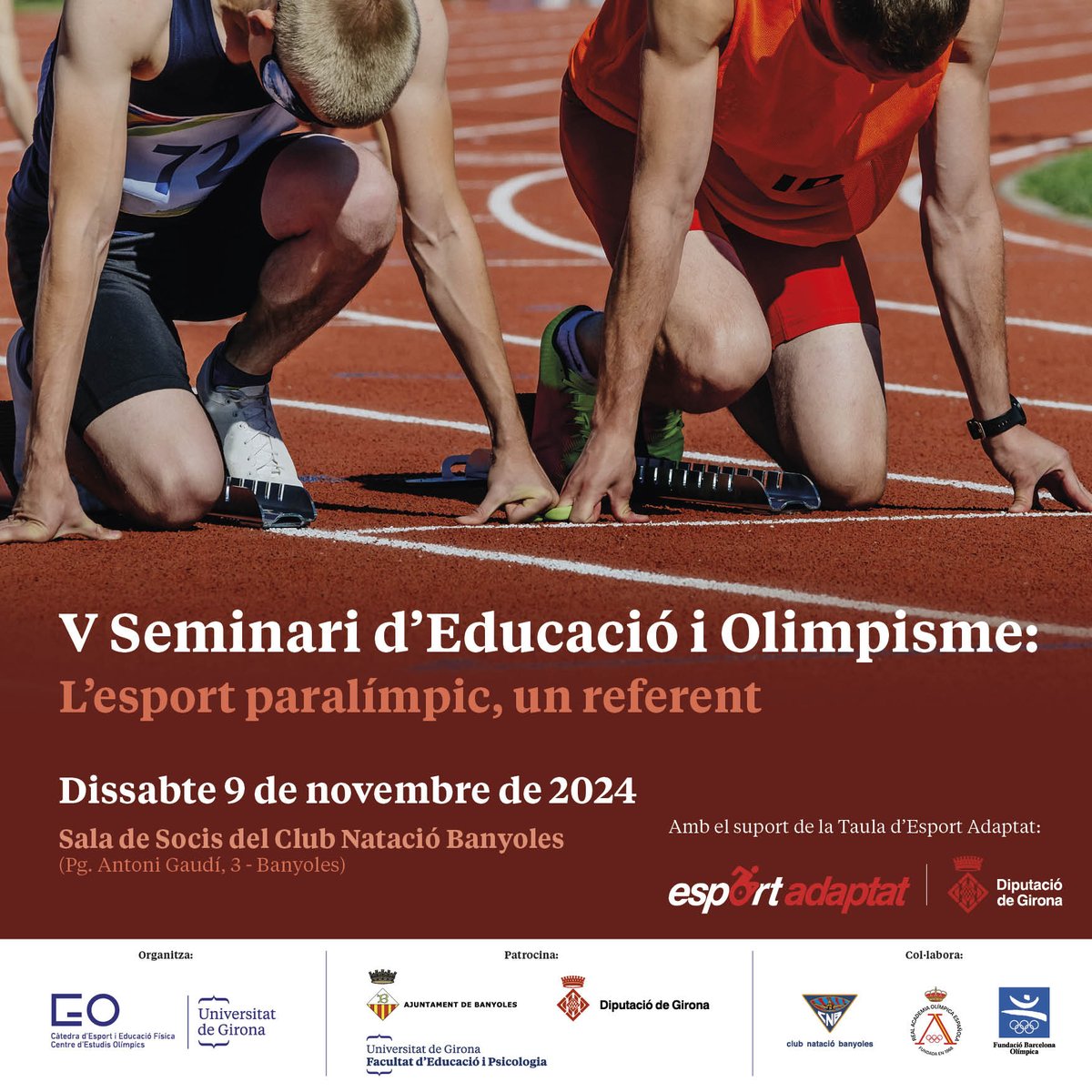 📢No et perdis la V edició del Seminari d'Educació i Olimpisme! 
Centrat en l'esport paralímpic i adaptat, el Seminari tractarà la inclusió i igualtat d'oportunitats en l'àmbit esportiu. 

🗓️ 9 de novembre 2024
📍 Club Natació Banyoles
🔗 Inscriu-te ara: shorturl.at/wN59F