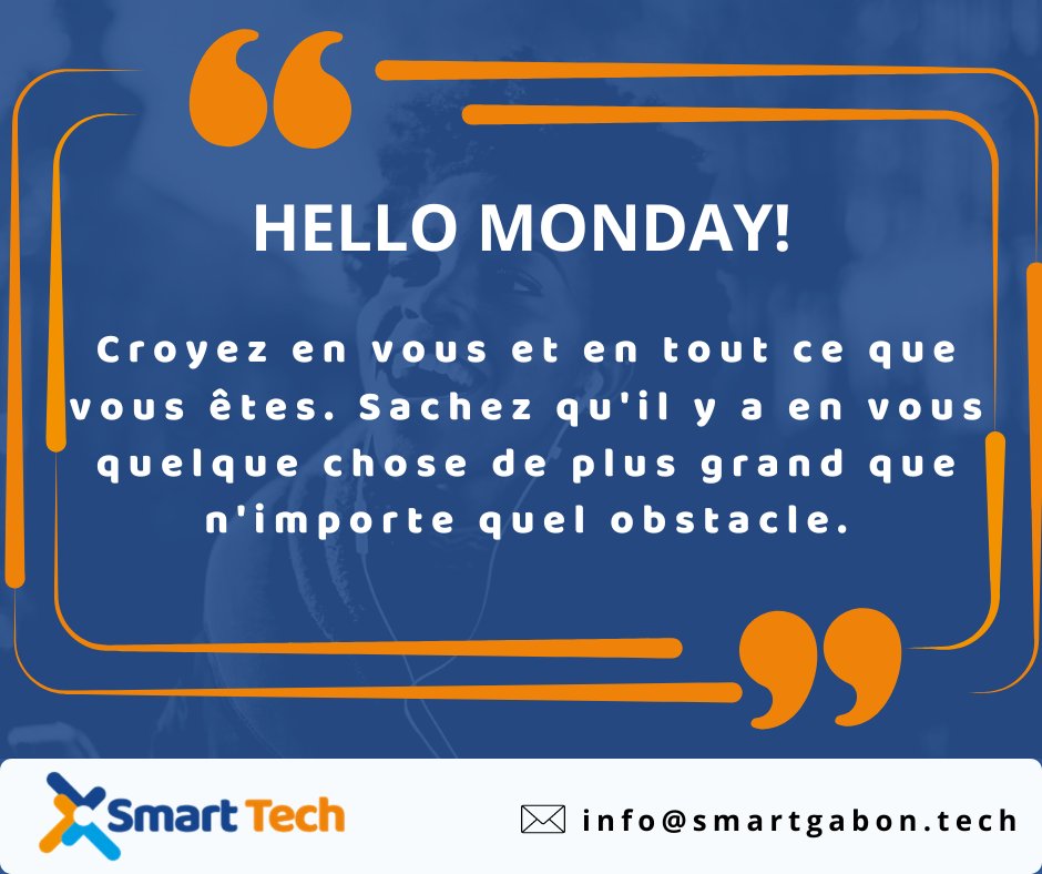 SmartTech_corp's tweet image. **🌟 Hello Monday! 🌟**

Croyez en vous et en tout ce que vous êtes. Sachez qu'il y a en vous quelque chose de plus grand que n'importe quel obstacle. 💪✨

#Motivation #Persévérance #Innovation #SmartTech